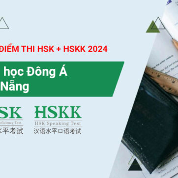 Lịch thi HSK 2024 tại Đà Nẵng – Đại học Đông Á
