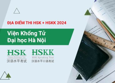 Lịch thi HSK 2024 tại Viện Khổng Tử Hanu – Hà Nội